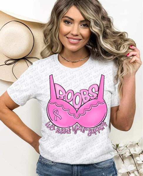 Boobs we need your support (pink font and bust) 9242 DTF TRANSFER