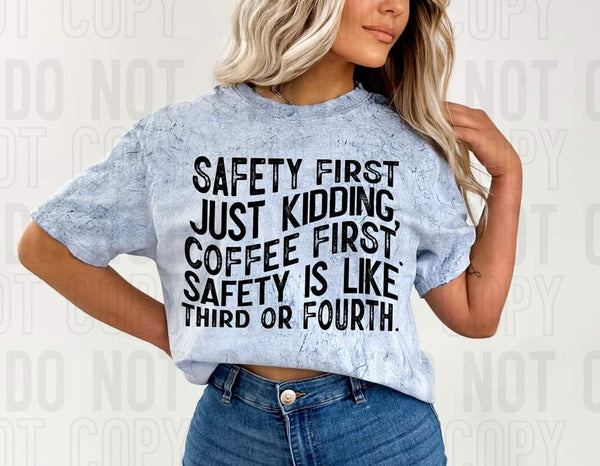 Safety first just kidding coffee first safety is like third or fouth DTF transfer