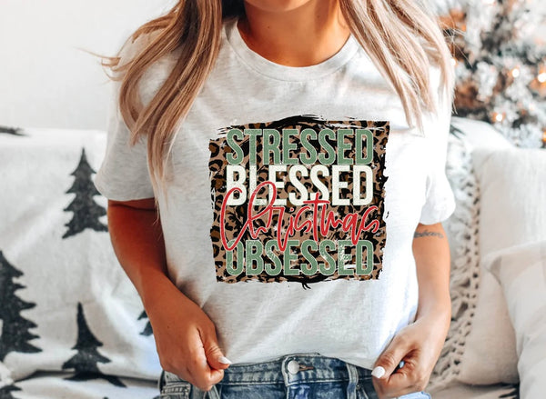 stressed blessed christmas obsessed HIGH HEAT screen print transfer