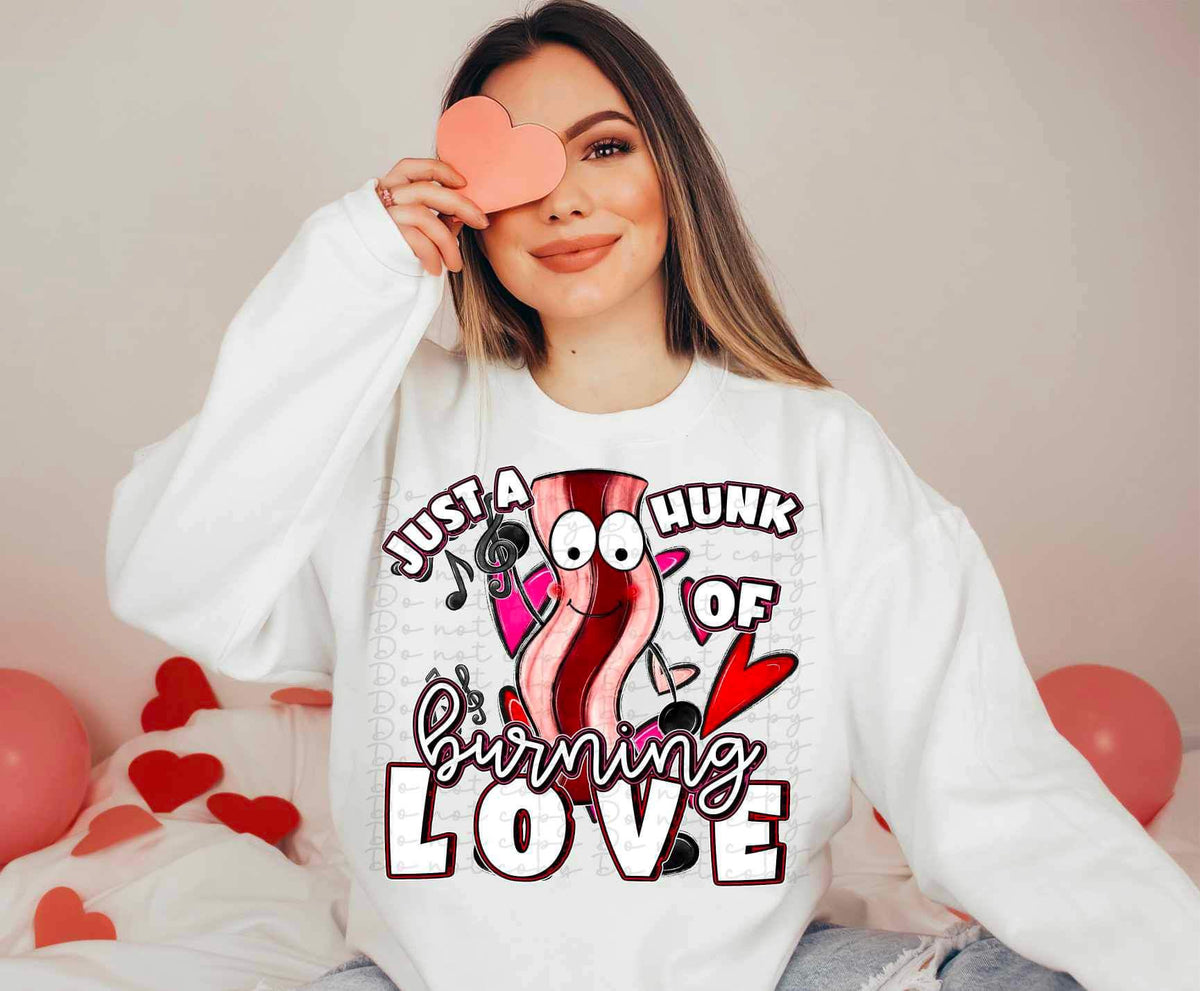Just a hunk of burning love bacon 17642 DTF TRANSFER – Mud & Grace