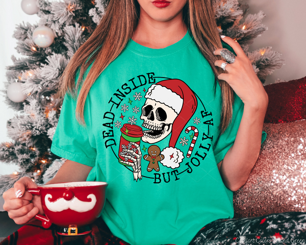 Dead Inside But Jolly AF Skeleton Santa (Black Font) 8603 DTF TRANSFER
