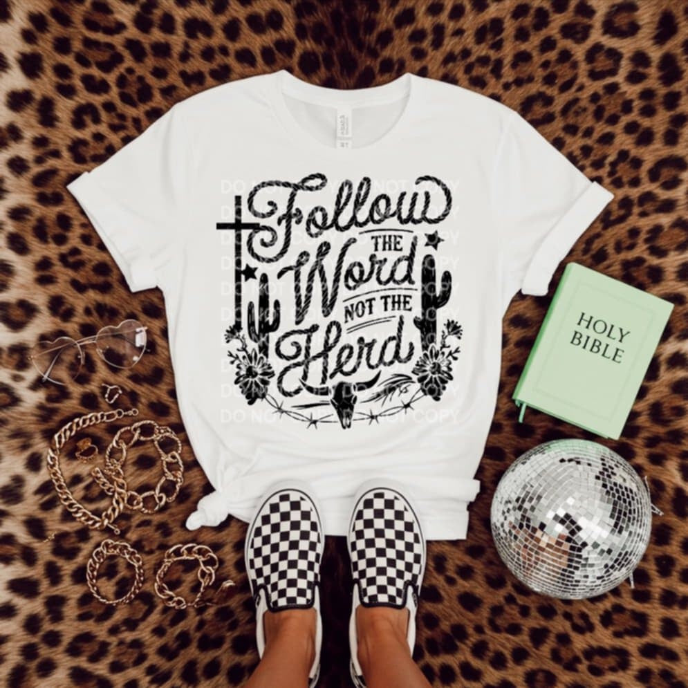 Follow the word not the herd (SCG) 96307 DTF transfer