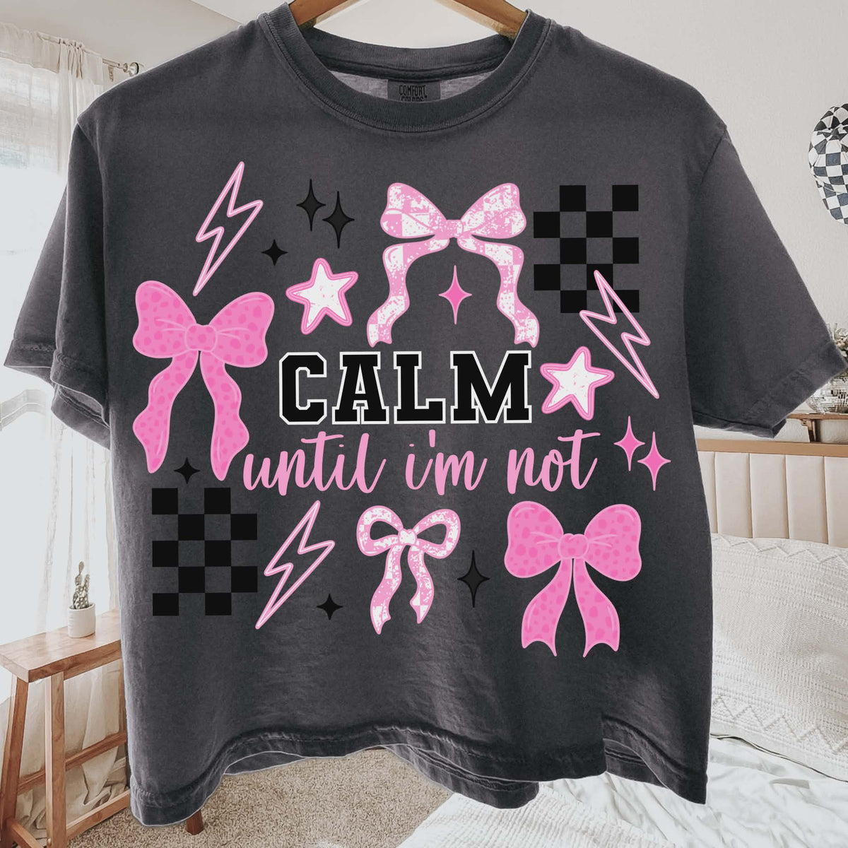 Calm until I’m not pink bows (CMD) DTF Transfer