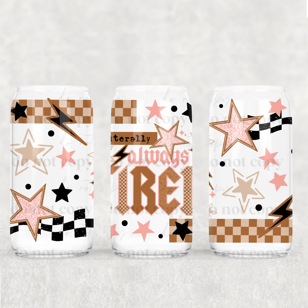 Always tired stars (CSC) UV DTF WRAP