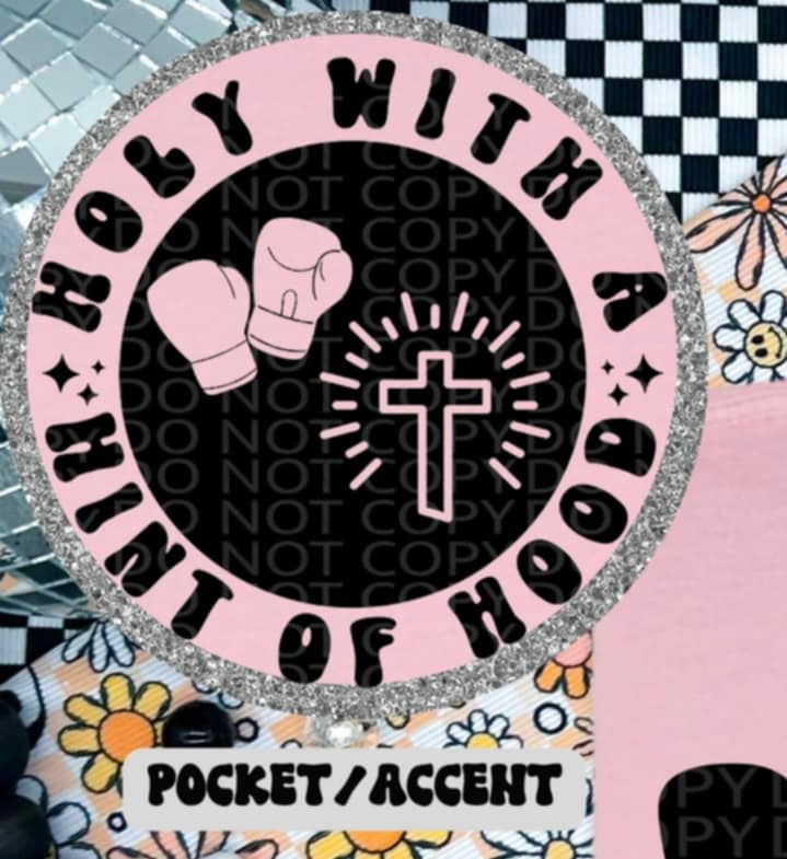 Holy with a hint of hood BLACK pocket (HW) 87244 DTF transfer