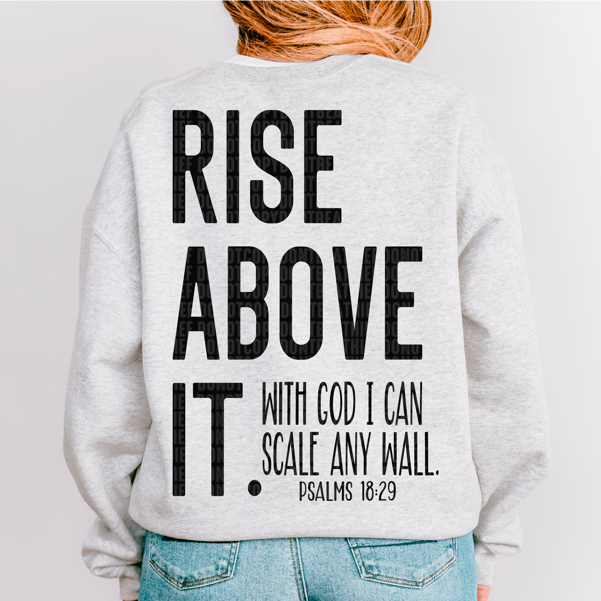 Rise above it. With god I can scale any wall (SDD) 95756 DTF transfer