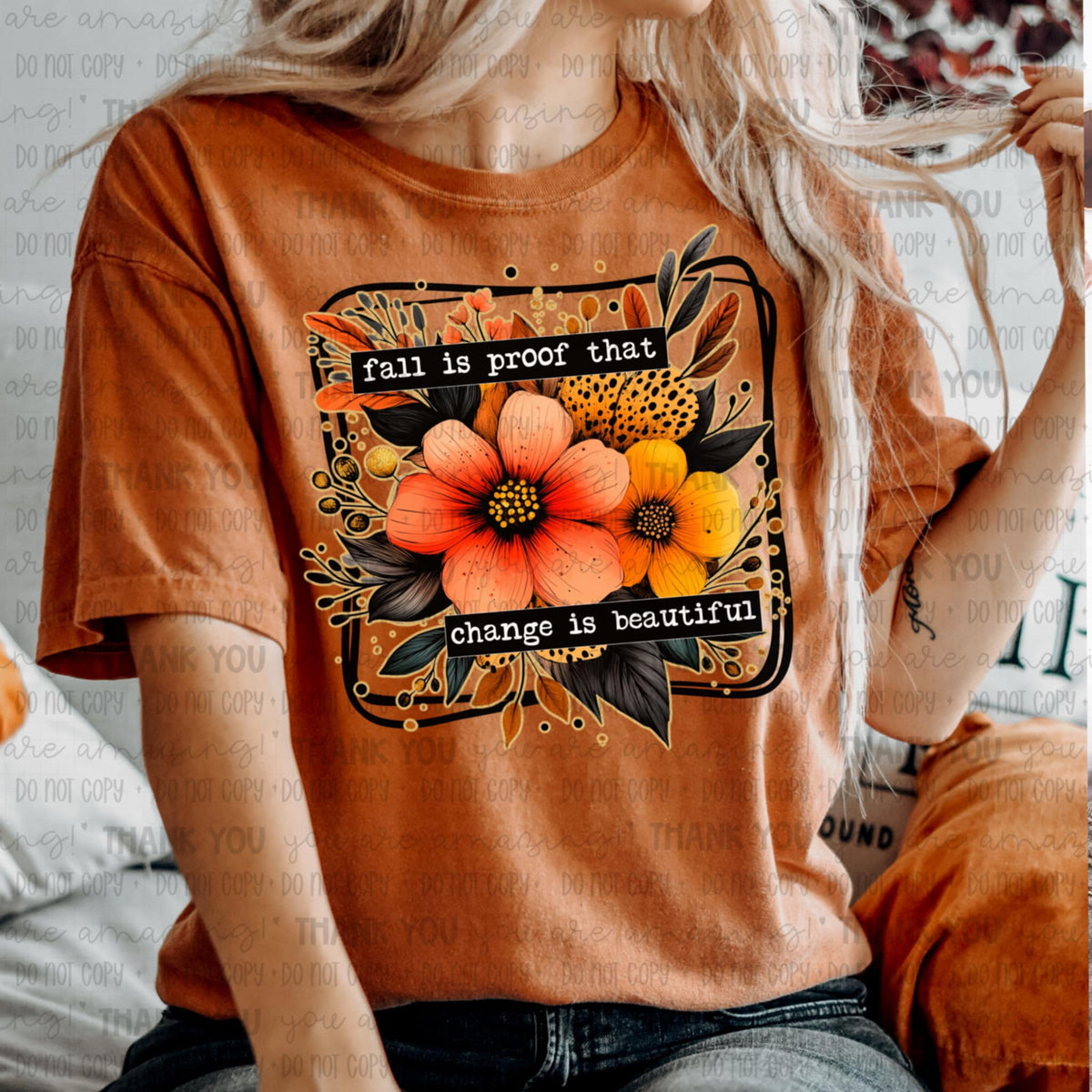 Fall is proof change is beautiful 106068 DTF transfer