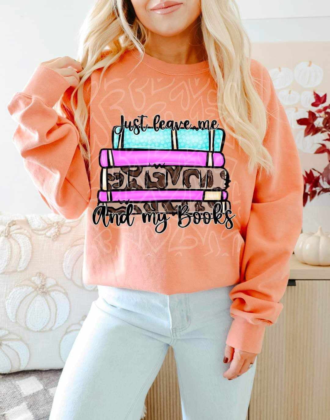 Just leave me and my books (DDD) 65009 DTF transfer