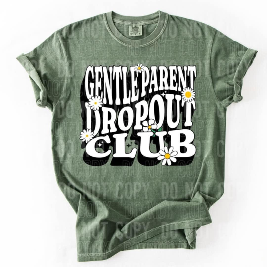 Gentle parent dropout club (SBB) 91110 DTF transfer