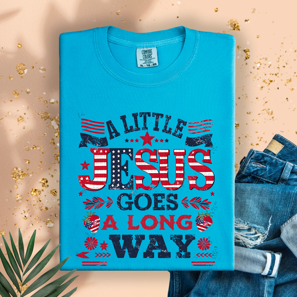 A little Jesus goes a long way patriotic 95199 DTF transfer