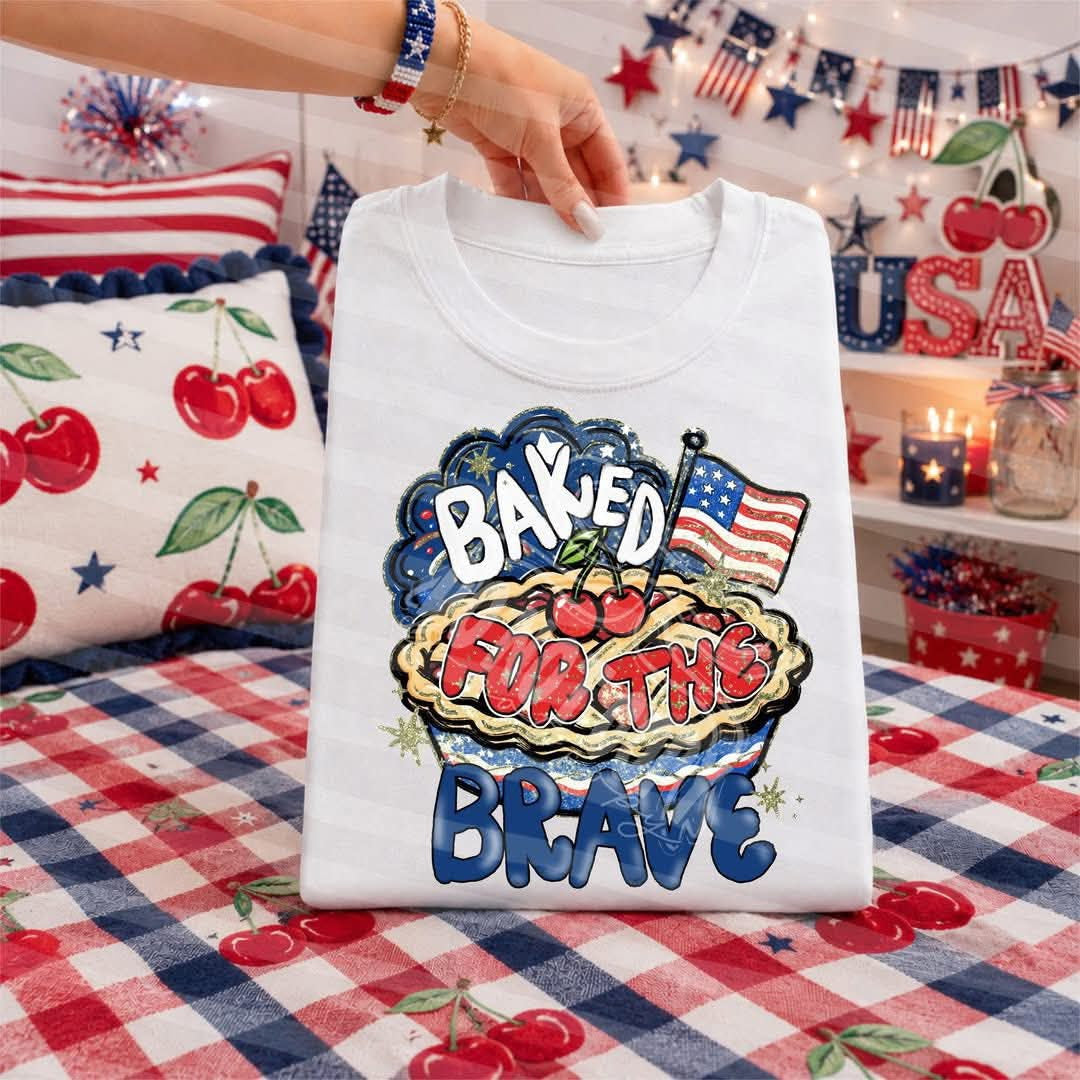 Baked for the brave pie Sunday Special DTF transfer