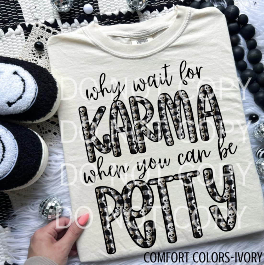 Why wait for karma (CSG) 91179 DTF transfer