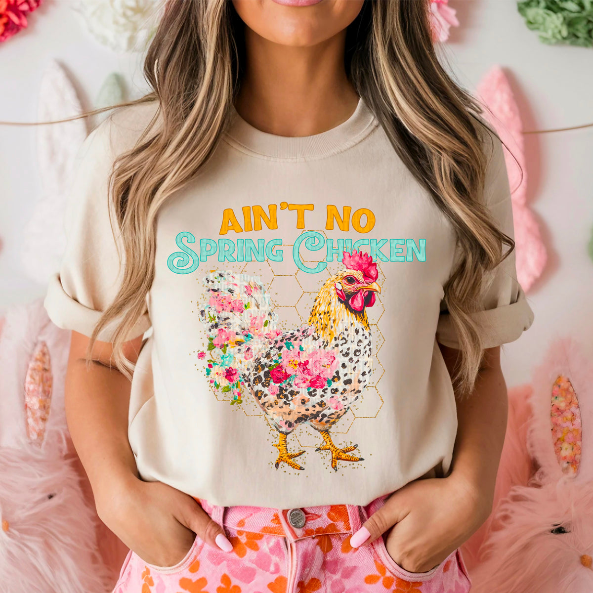Ain’t no spring chicken 97552 DTF transfer