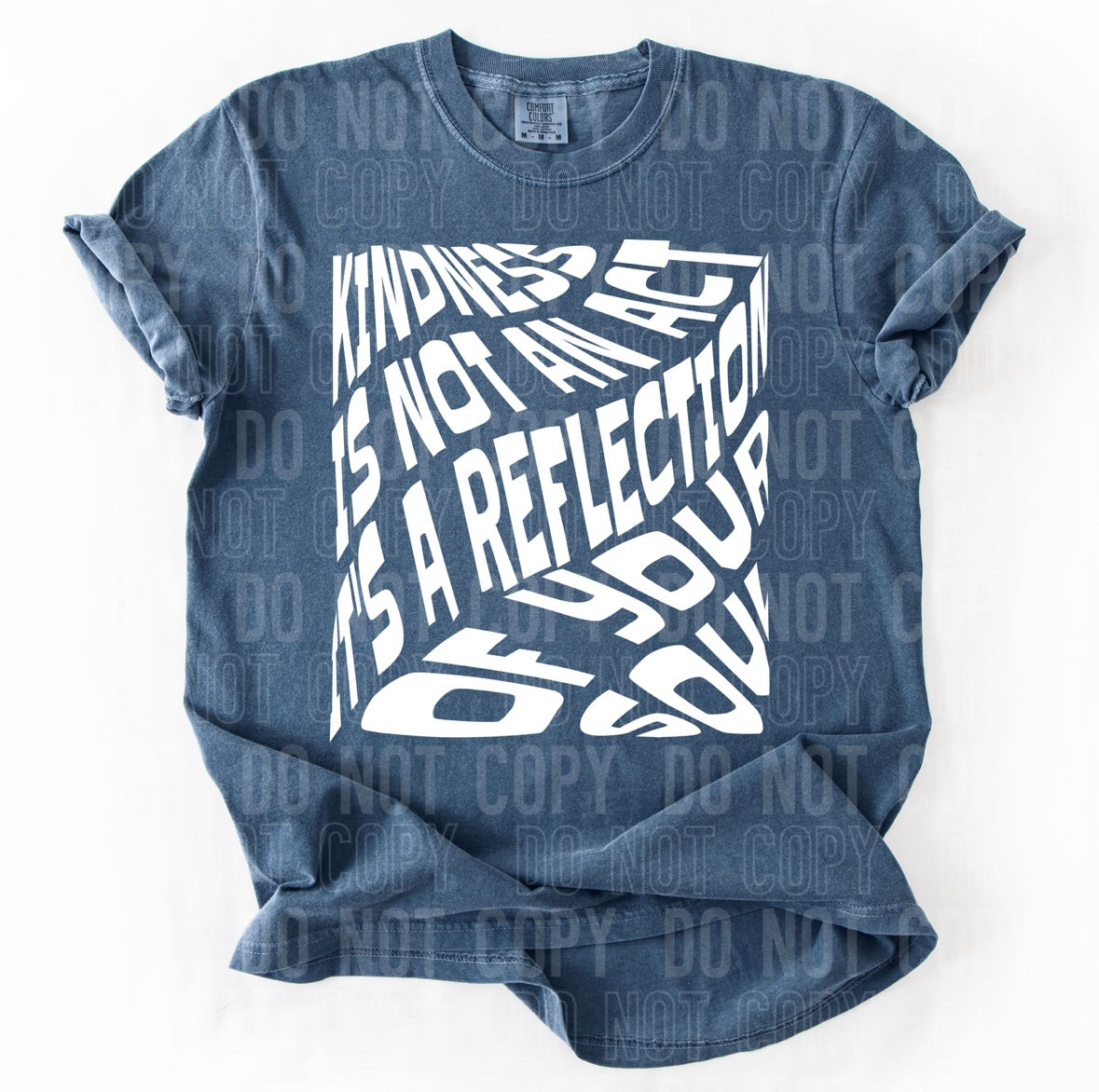 Kindness is not an act it’s a reflection of your soul 95981 DTF transfer