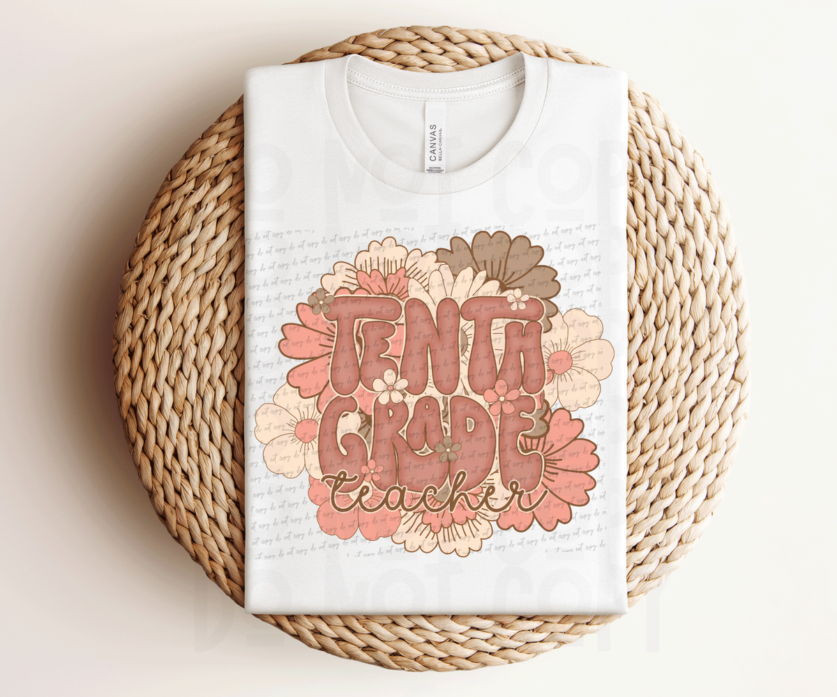 Tenth Grade Teacher (pastel florals) 30882 DTF transfer