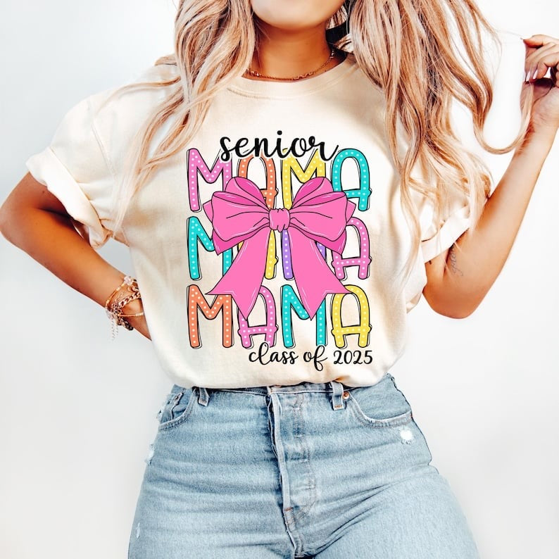 Senior mama class of 2025 stacked 58265 DTF transfer