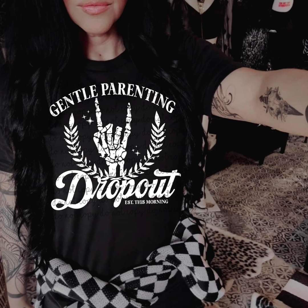Gentle parenting dropout WHITE (MMD) 58937 DTF transfer