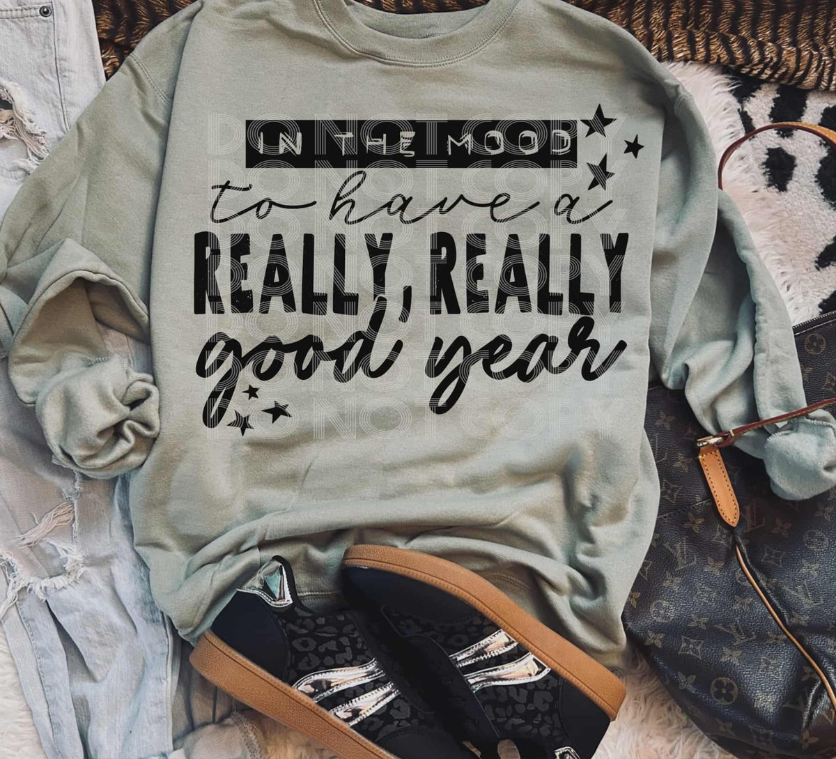 In the mood to have a really good year (Phdc) DTF transfer