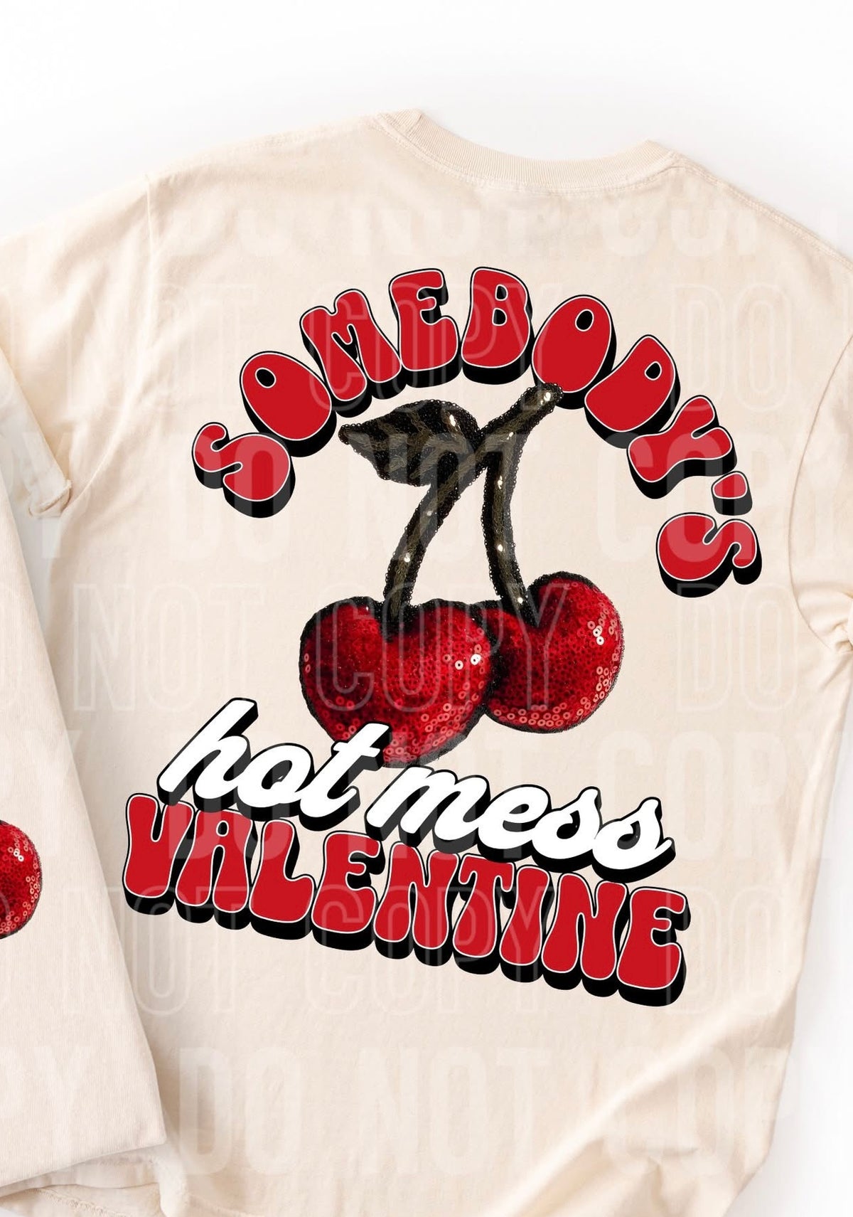 Somebody’s hot mess valentine back print (SBB) DTF transfer