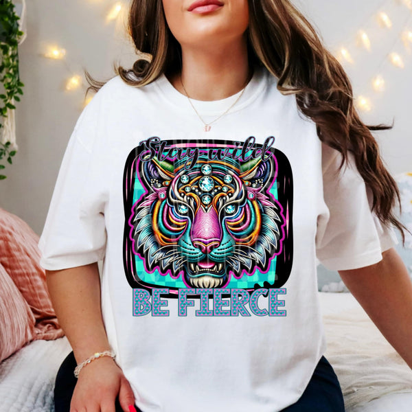 Stay wild be fierce (DD) 87357 DTF transfer