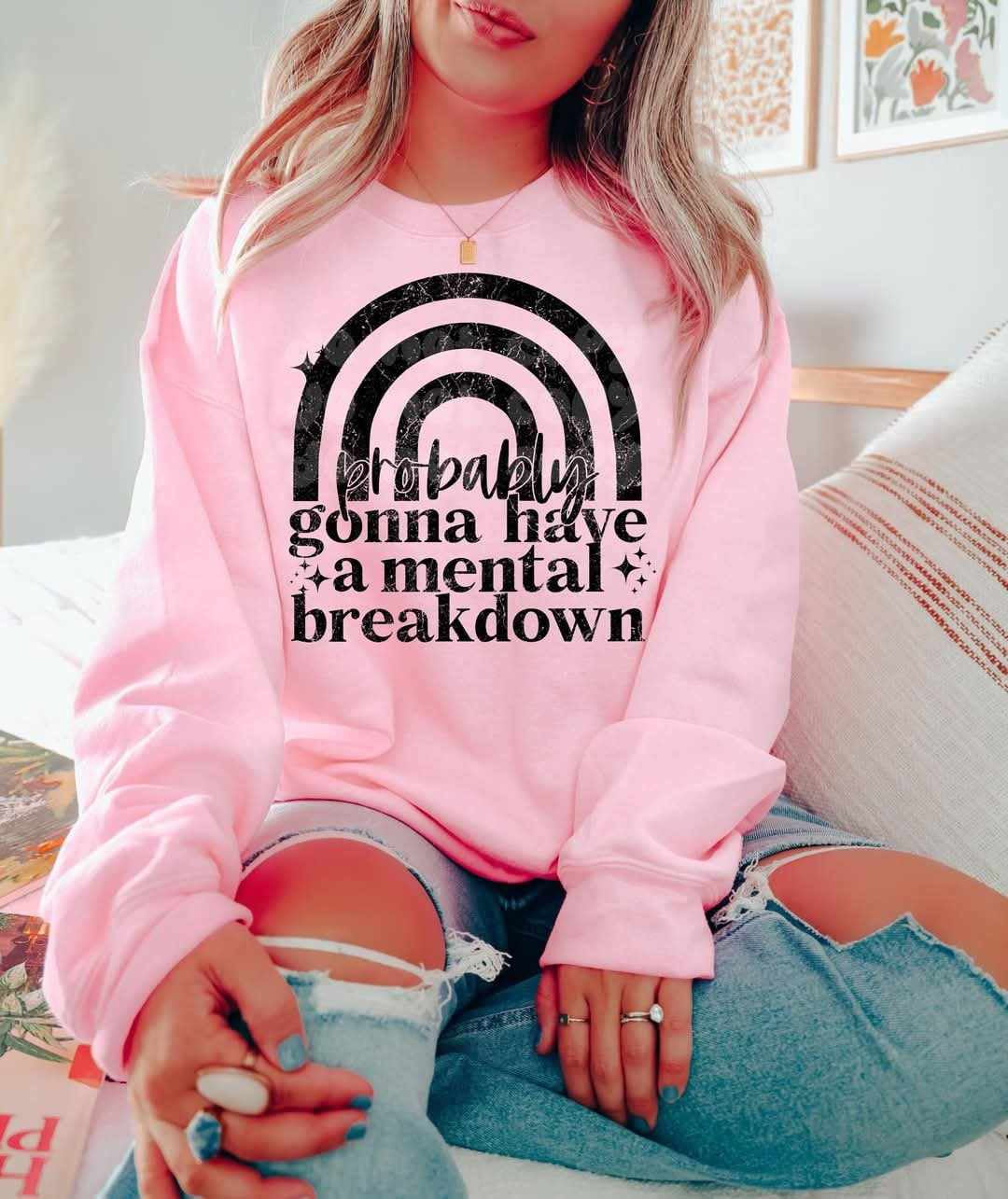 Probably going to have a mental breakdown (LYTTLE) 75472 DTF transfer