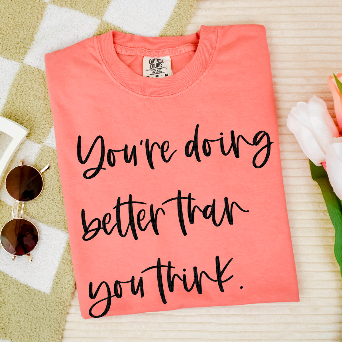 You’re doing better than you think 95525 DTF transfer