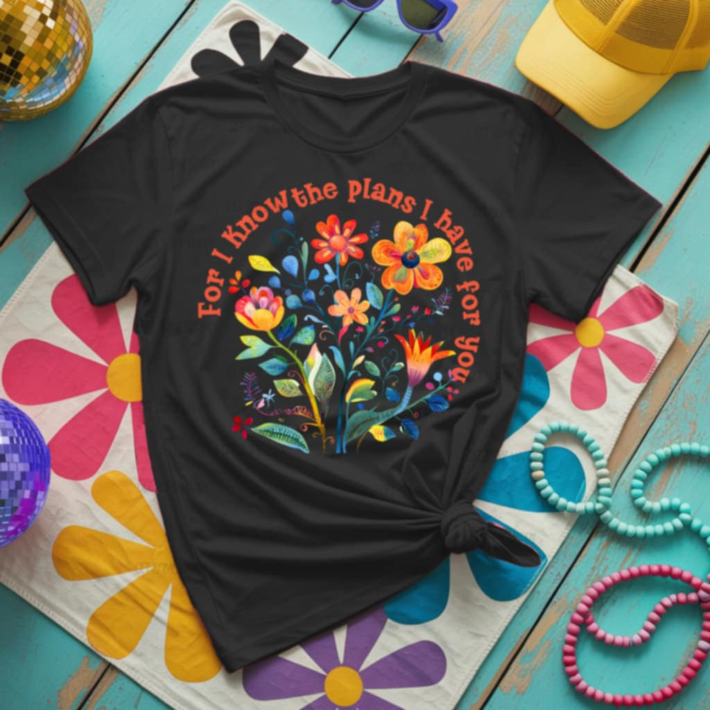 For I know the plans I have for you flowers 106151 DTF transfer