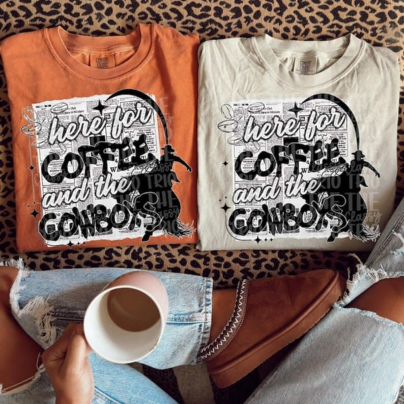 Here for the coffee and the cowboys 95102 DTF transfer