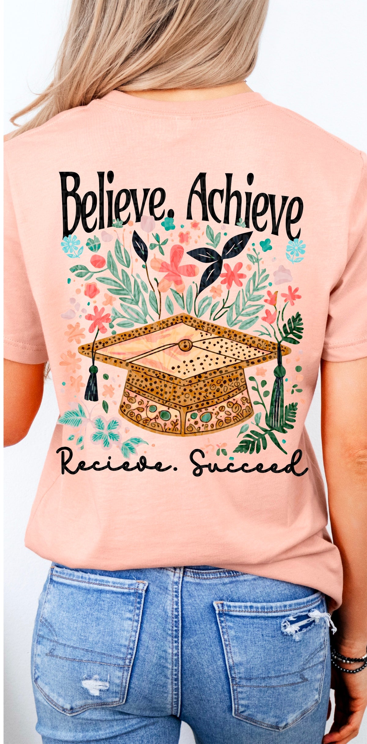 Believe achieve receive succeed grad hat 95157 DTF transfer