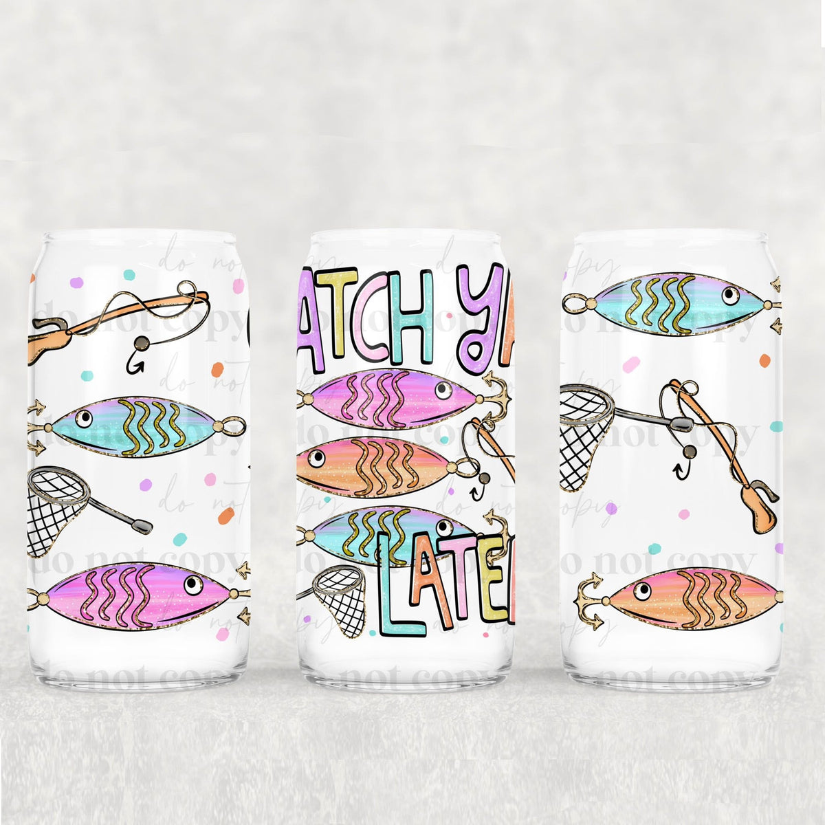 Catch ya later fish (CSC) UV DTF WRAP