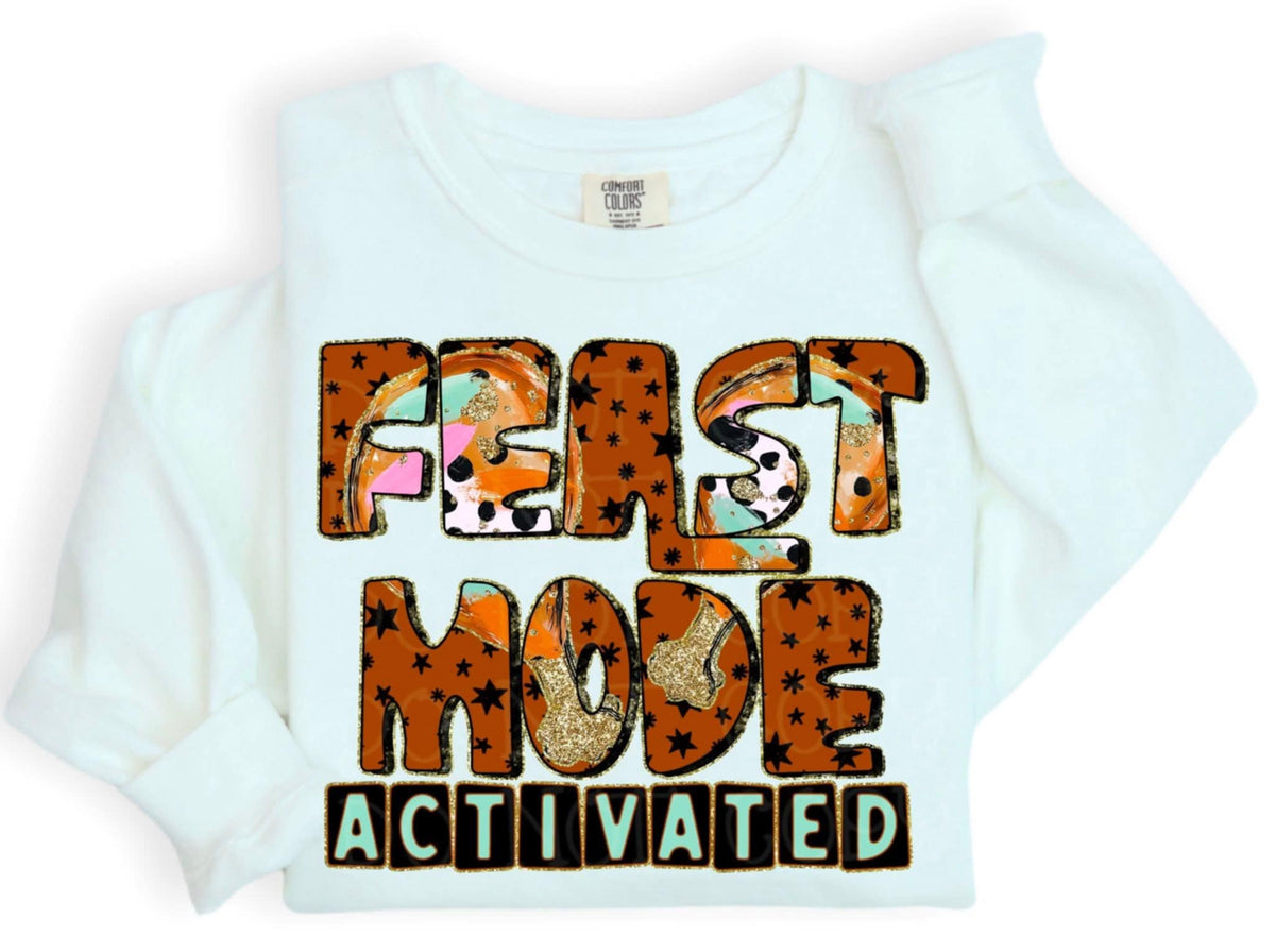 Feast Mode Activated (c’s) DTF transfer