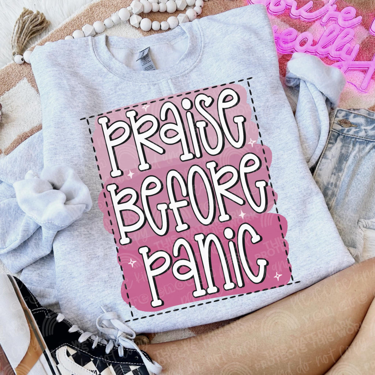 Praise before panic (CMLD) 116696 DTF TRANSFER