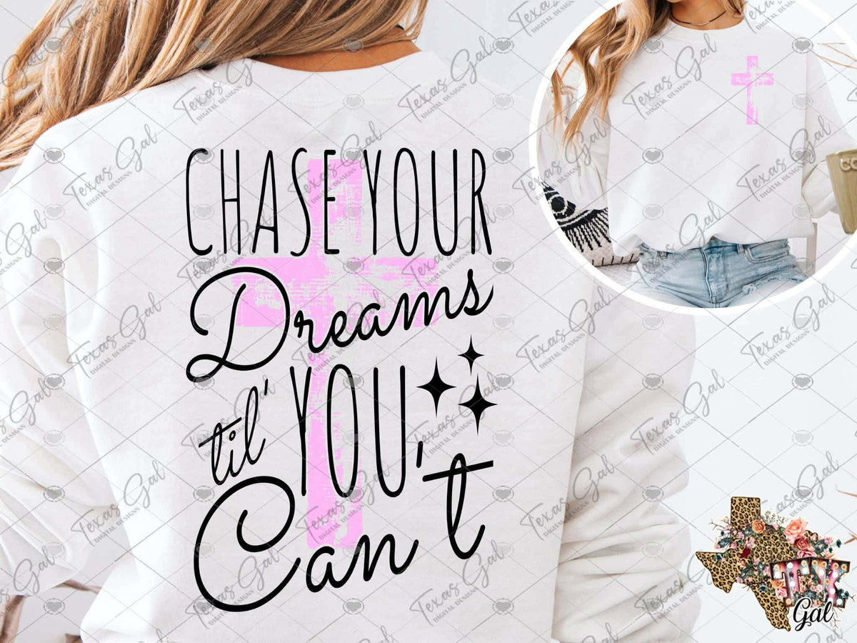 Chase your dreams pink cross (Texasgal) DTF Transfer