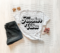 Teacher Vibes 13439 DTF transfer