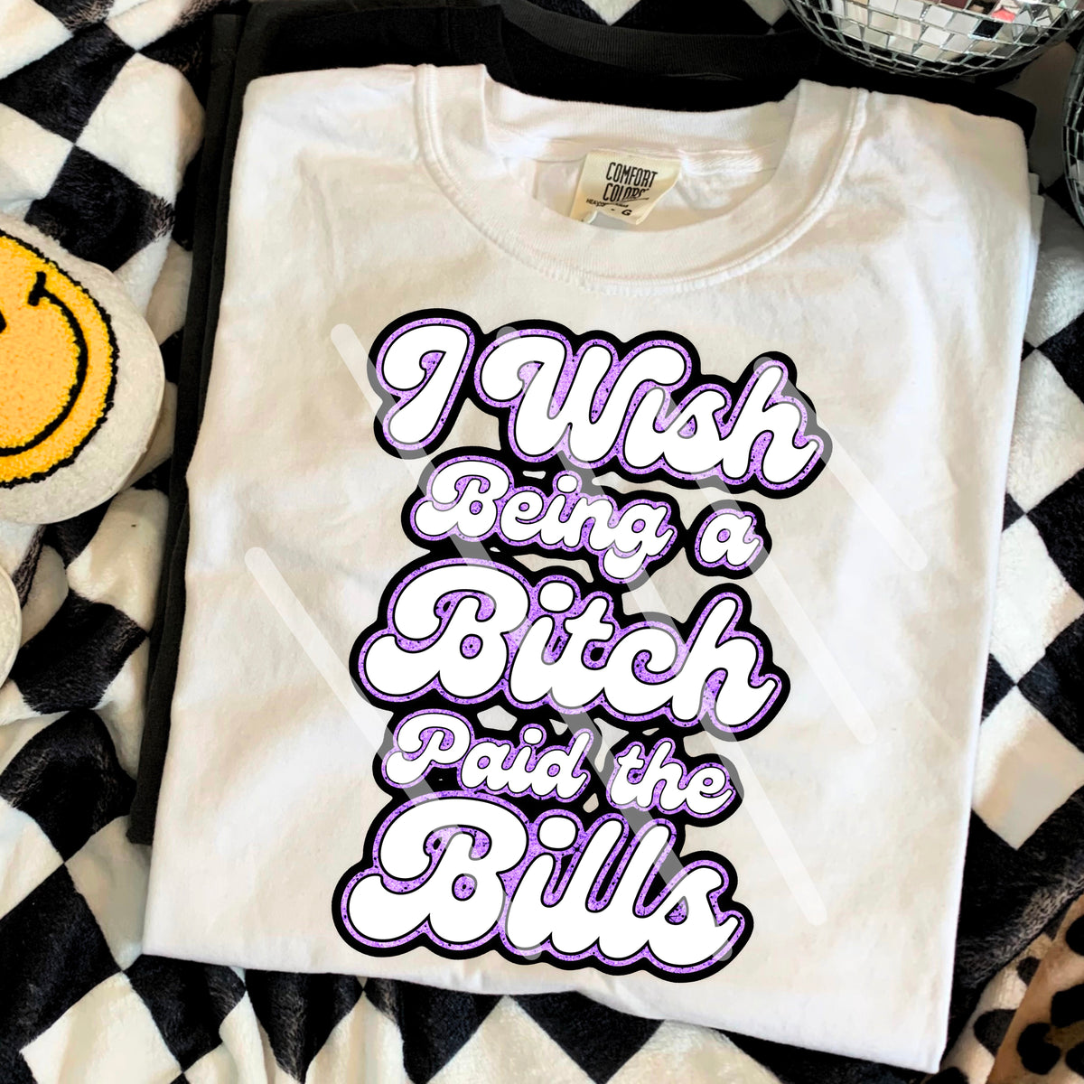 I wish being a bitch paid the bills purple and white 110564 DTF transfer