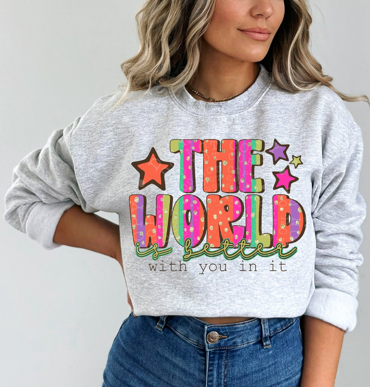 The world is better with you in it (C’s) DTF Transfer