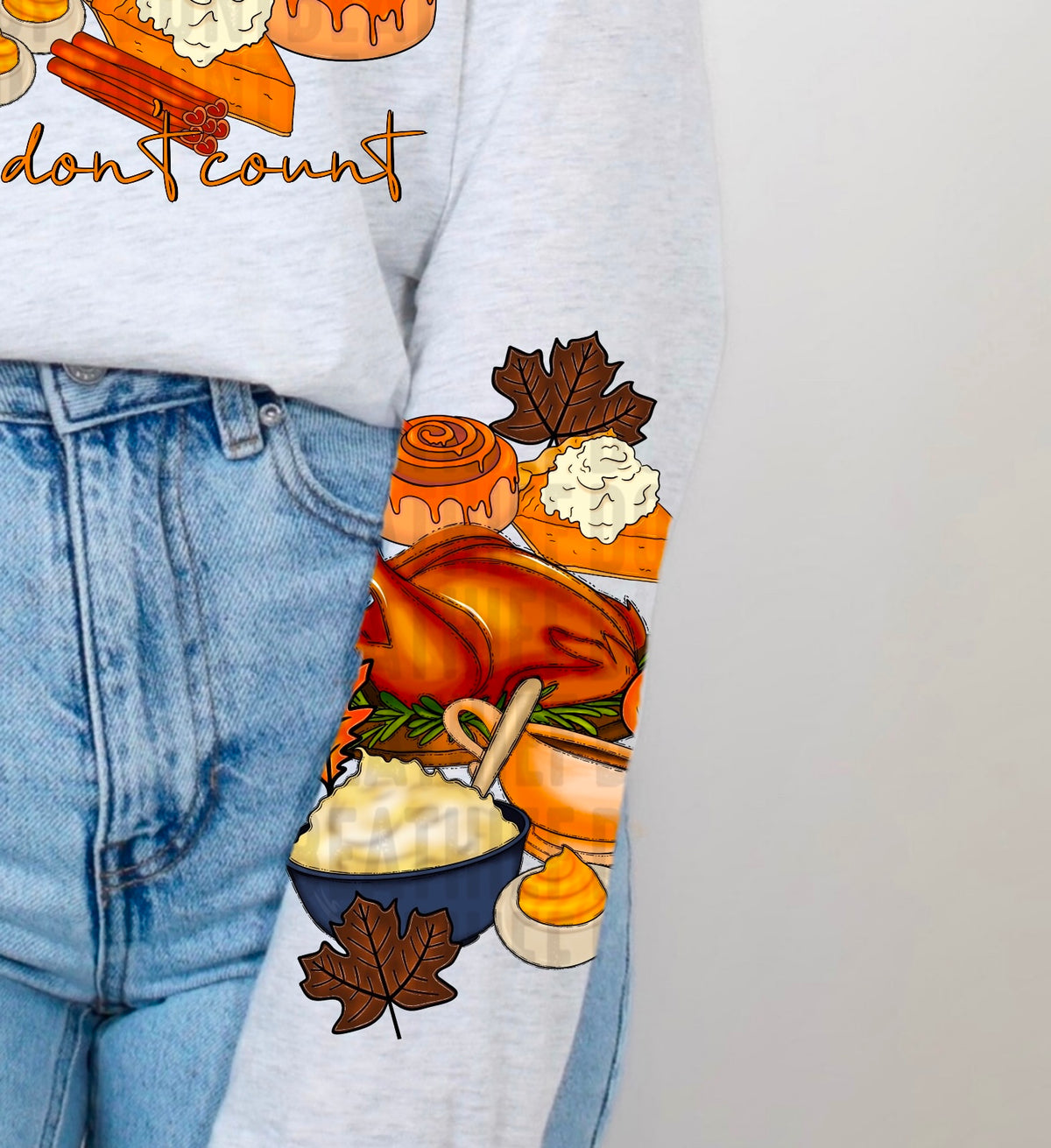 Thanksgiving Calories don’t count (SLEEVE) DTF transfer