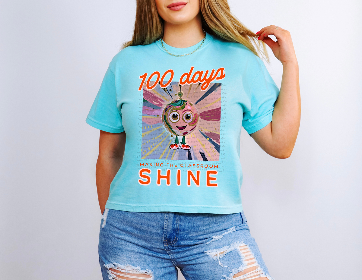 Celebrate 100 Days of Making The Classroom Shine (Teacher) 81255 DTF Transfer