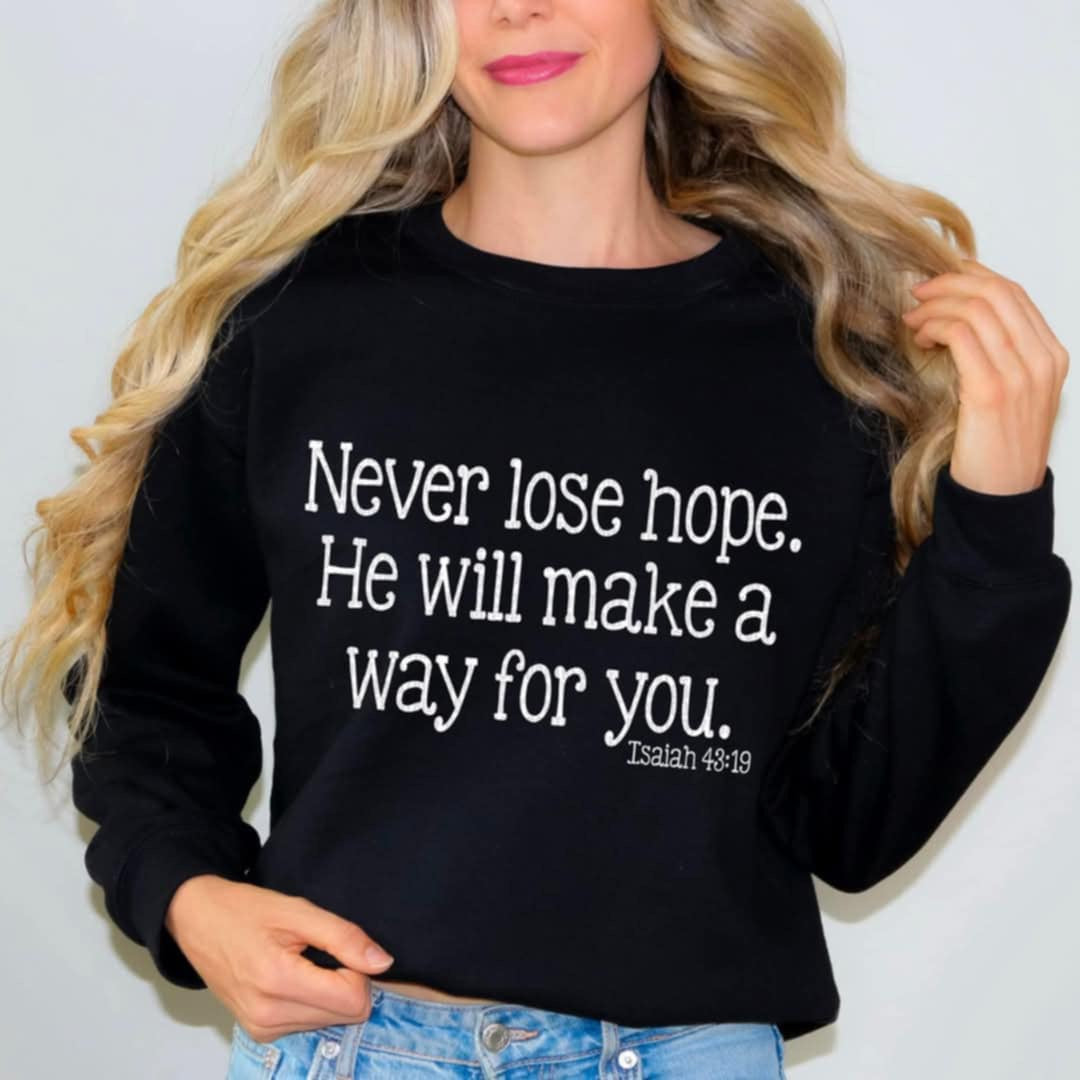 Never lose hope. He will make a way for you WHITE (SDD) 87171 DTF transfer