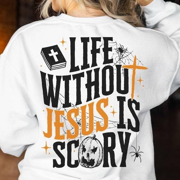 Life without Jesus is scary (KARTA) 62922 DTF transfer
