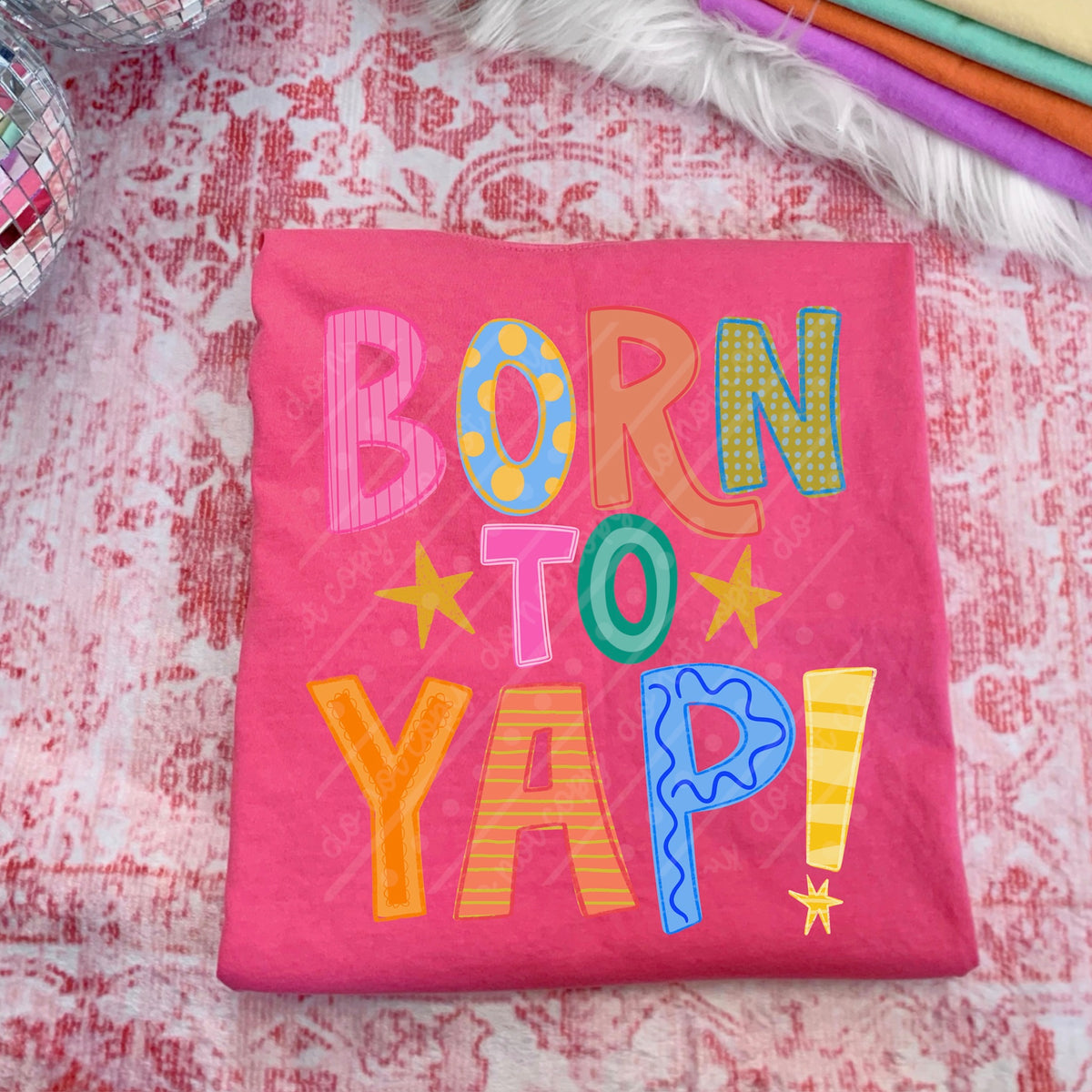 Born To Yap Sunday special DTF transfer