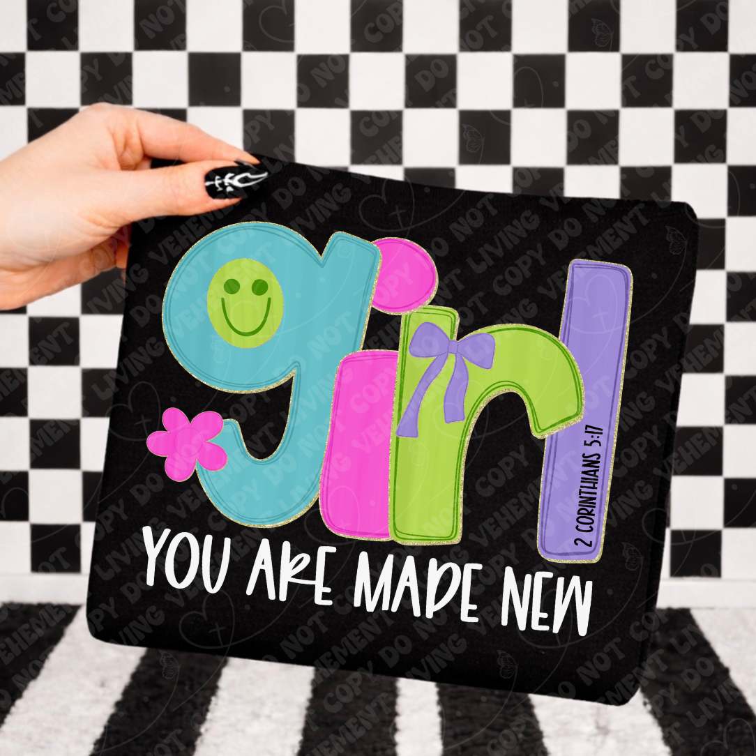 You are made new girl happy face WHITE (Vehement) DTF Transfer