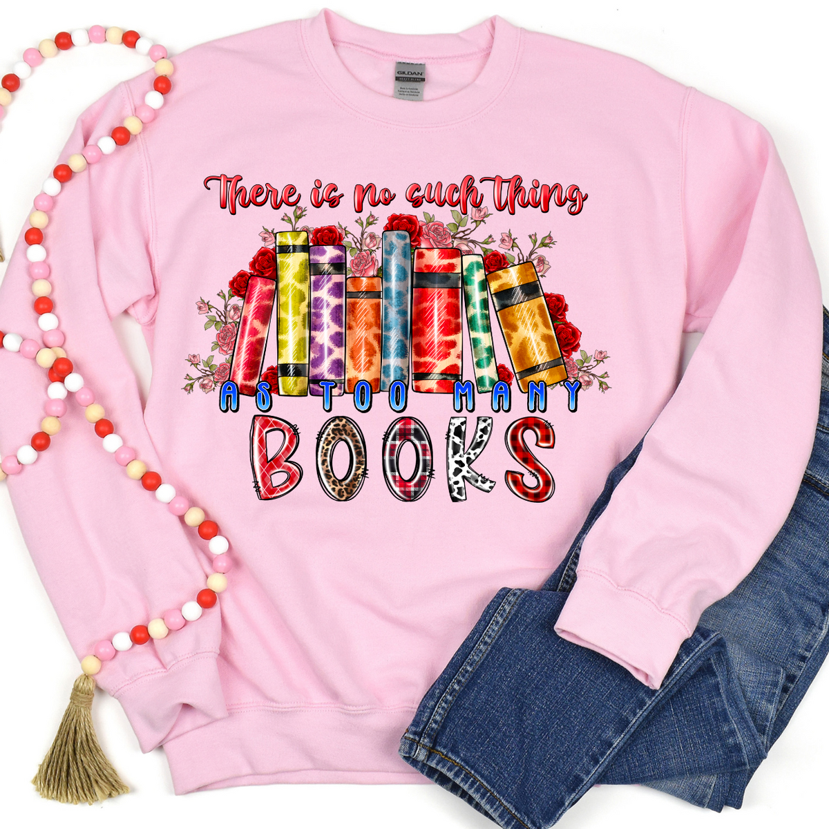 There Is No Such Thing As Too Many Books (RD) DTF Transfer