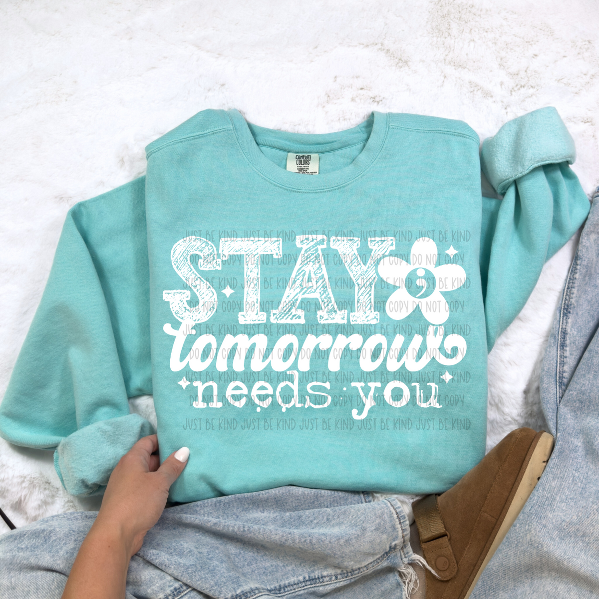 Stay Tomorrow Needs You (WHITE) (SBB) 78622 DTF Transfer