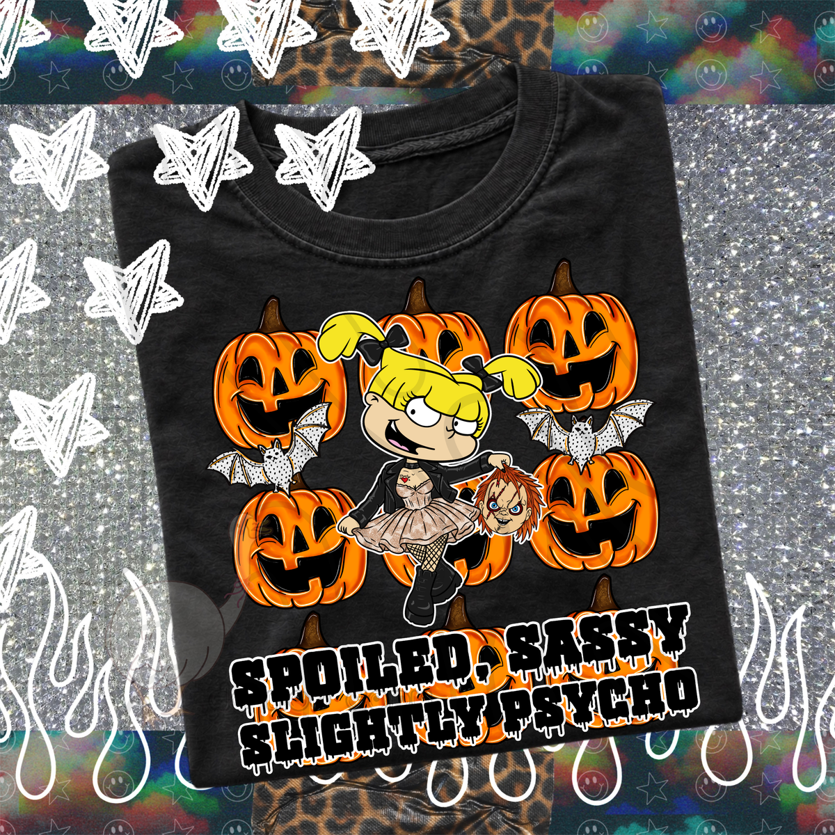 Spoiled, Sassy, Slightly Psycho (DKDBK) DTF Transfer