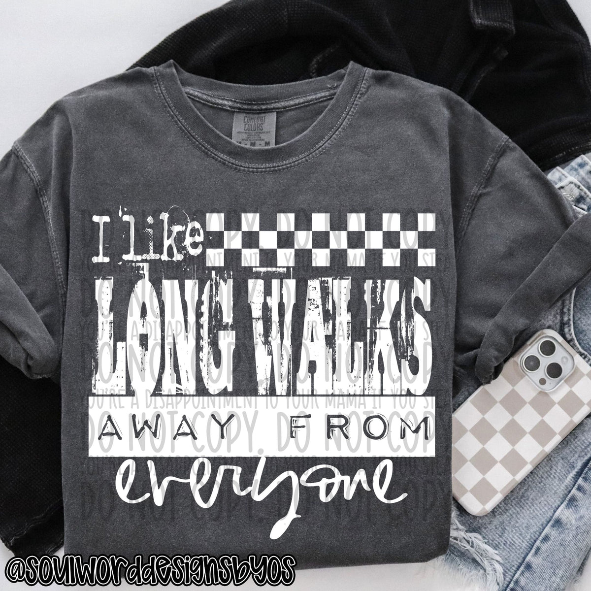 I like long walks away from everyone WHITE (SWD) DTF Transfer