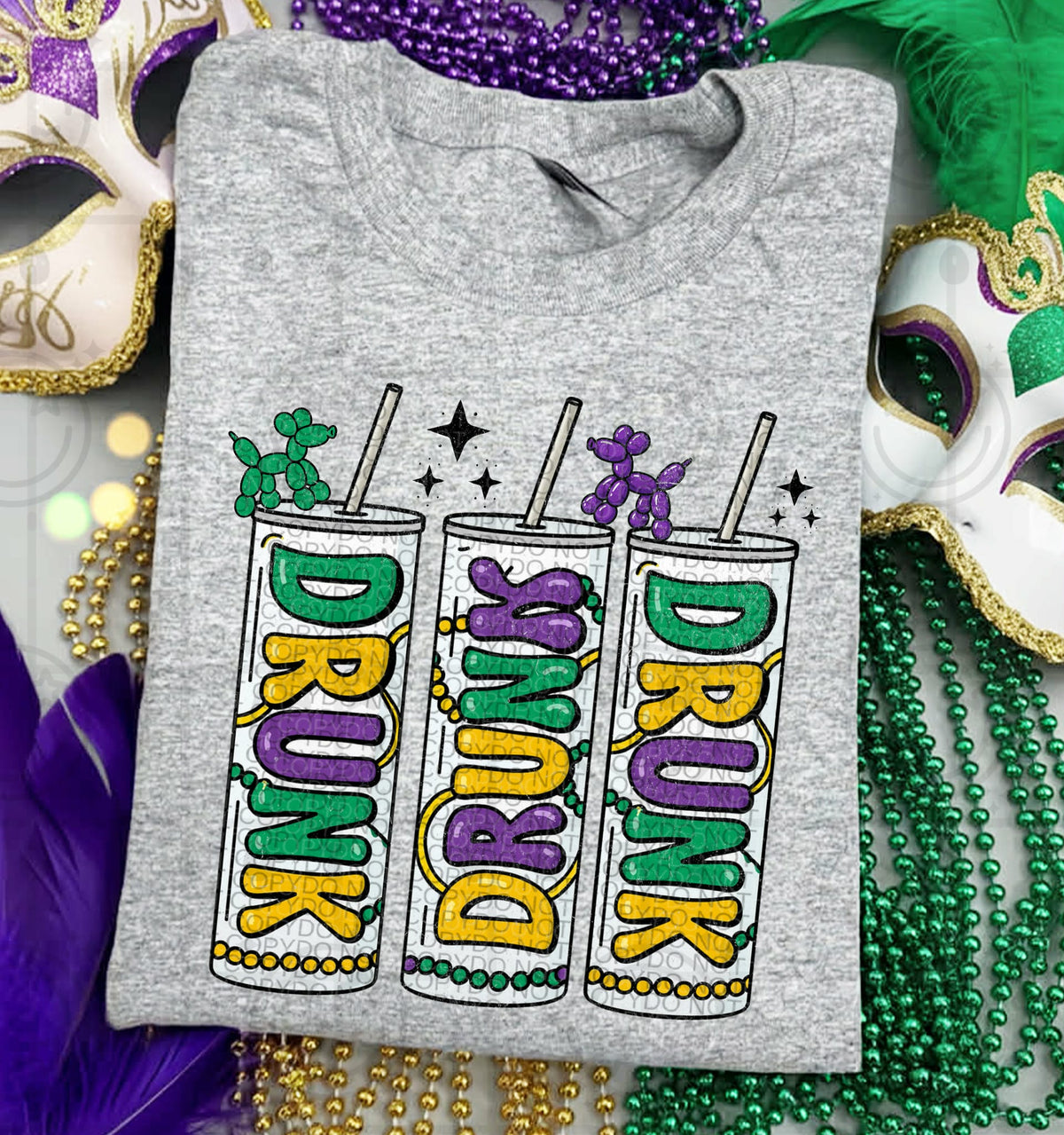 Drunk Drunk Drunk Mardi gras (HW) DTF Transfer