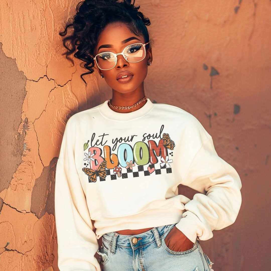 Let your soul bloom (CSC) 84602 DTF transfer