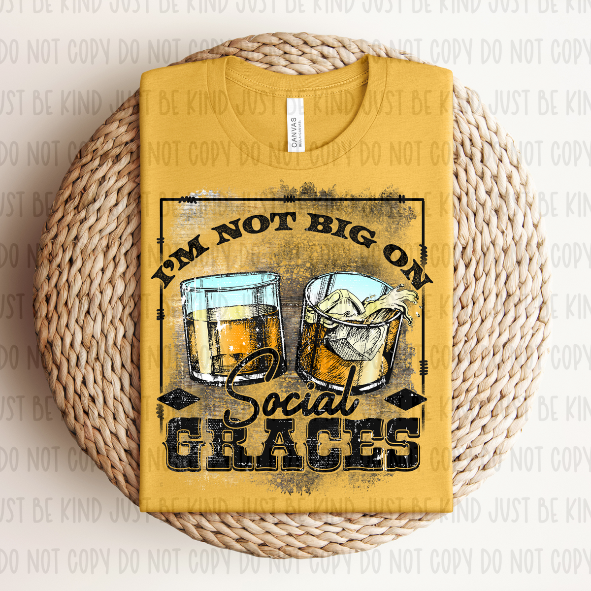 I’m Not Big On Social Graces (Revel) 72649 DTF Transfer