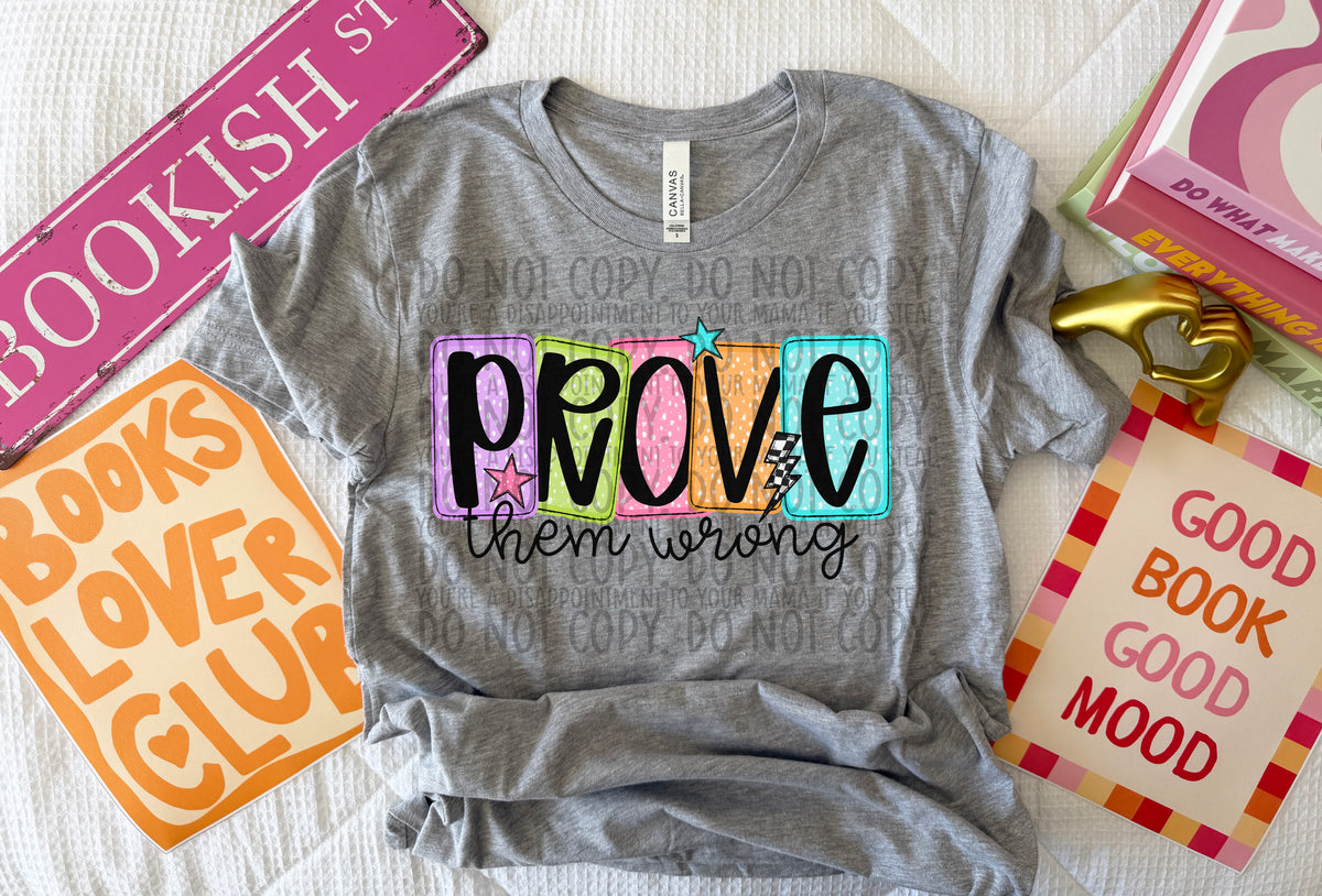 Prove them wrong NEON blocks (SWD) DTF Transfer